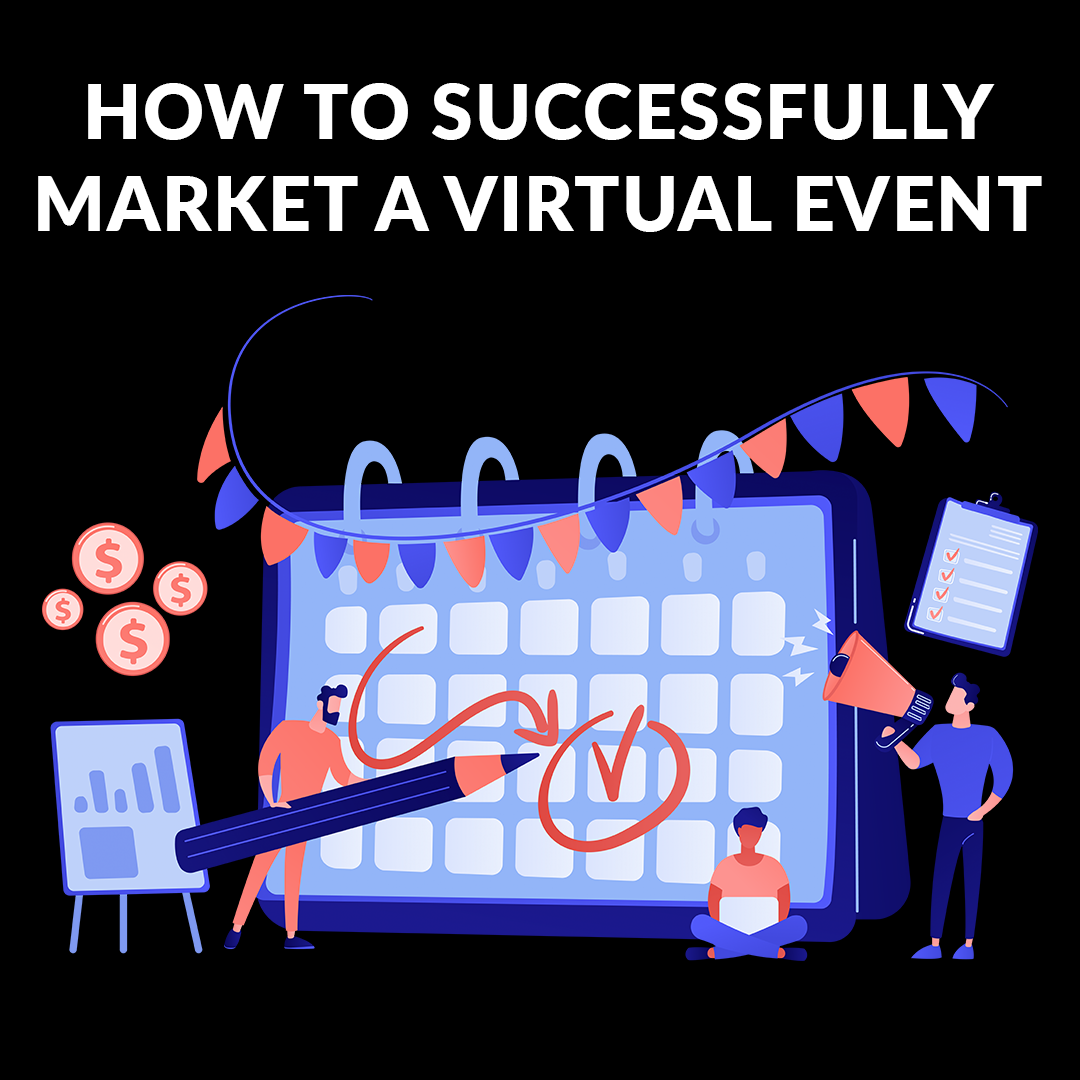 Post thumbnail image for How to Successfully Market A Virtual Event